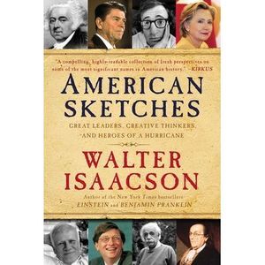American Sketches: Great Leaders, Creative Thinkers, and Heroes of a Hurricane -